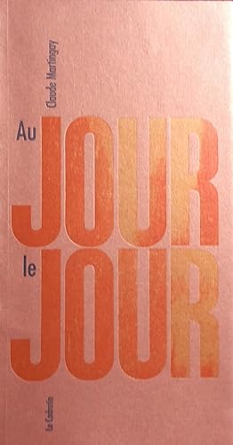 Imagen del vendedor de A Jour Le Jour a la venta por Artful Dodger Books
