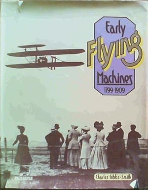 Bild des Verkufers fr Early Flying Machines 1700 - 1909 zum Verkauf von Chapter 1