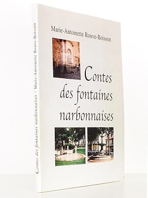 Contes des Fontaines Narbonnaises [ exemplaire dédicacés par l'auteur ]