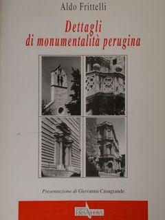 Immagine del venditore per Dettagli di monumentalit perugina. venduto da EDITORIALE UMBRA SAS