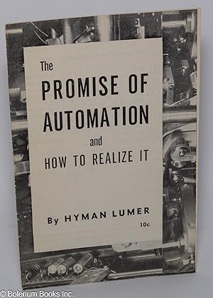 Imagen del vendedor de The promise of automation and how to realize it a la venta por Bolerium Books Inc.