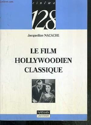 Bild des Verkufers fr LE FILM HOLLYWOODIEN CLASSIQUE / CINEMA 128 zum Verkauf von Le-Livre