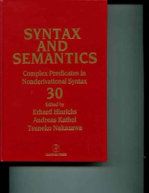 Seller image for Complex Predicates in Nonderivational Syntax (Syntax and Semantics, Vol 30) (Syntax and Semantics) for sale by Orca Knowledge Systems, Inc.