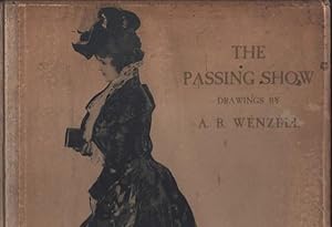 Passing Show, Drawings by A. B. Wenzell, The.