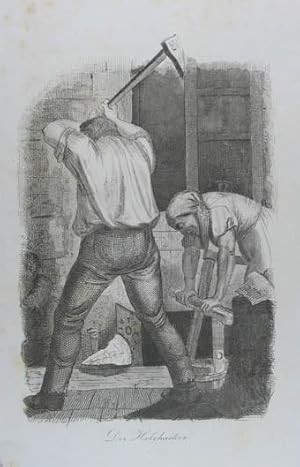 Seller image for Der Holzhacker. Stahlstich v. C. Mahlknecht n. W. Bhm aus A. Stifter "Wien und die Wiener, in Bildern aus dem Leben". Budapest 1844, 25,5 x 16,5 (Blattgr.) for sale by Antiquariat Johannes Mller