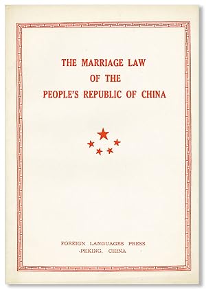 Seller image for The Marriage Law of the People's Republic of China. Together with other relevant articles for sale by Lorne Bair Rare Books, ABAA