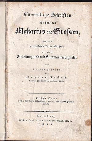 Sämmtliche Schriften des heiligen Makarius des Großen. 1. u. 2. Band aus dem griechischen Texte ü...