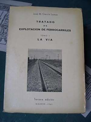 Bild des Verkufers fr TRATADO DE EXPLOTACION DE FERROCARRILES. Tomo I - INTRODUCCION - LA VIA zum Verkauf von LIBRERIA  SANZ