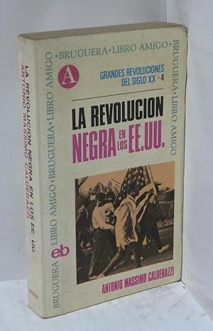 Imagen del vendedor de LA REVOLUCION NEGRA EN LOS EE.UU a la venta por LIBRERIA  SANZ