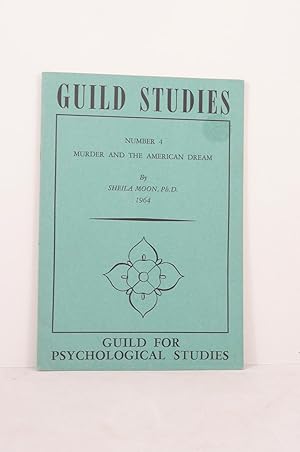 Seller image for MURDER AND THE AMERICAN DREAM [GUILD STUDIES NUMBER 4] for sale by Live Oak Booksellers