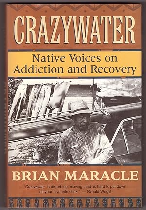 Imagen del vendedor de Crazywater Native Voices on Addiction and Recovery a la venta por Ainsworth Books ( IOBA)