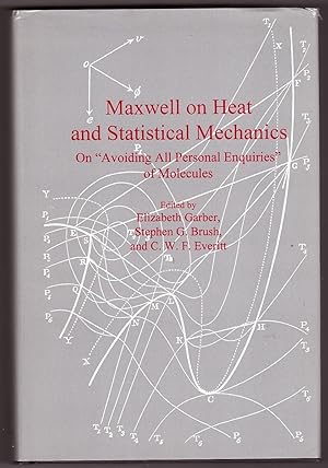 Image du vendeur pour Maxwell on Heat and Statistical Mechanics On "Avoiding All Personal Enquiries" of Molecules mis en vente par Ainsworth Books ( IOBA)