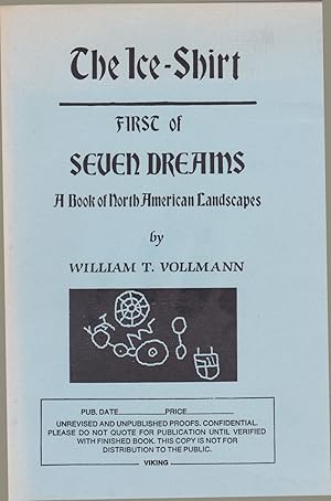 Immagine del venditore per THE ICE-SHIRT: FIRST OF SEVEN DREAMS. A Book of North American Landscapes. venduto da Blue Mountain Books & Manuscripts, Ltd.