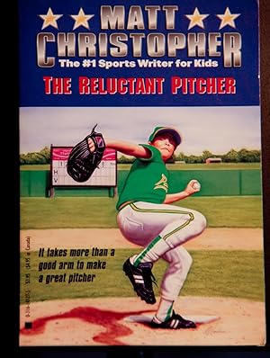 Seller image for The Reluctant Pitcher: It Takes More Than a Good Arm to Make a Great Pitcher (Matt Christopher Sports Classics) for sale by Mad Hatter Bookstore