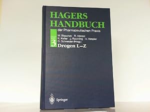 Seller image for Hagers Handbuch der Pharmazeutischen Praxis. Hier Folgeband 3: Drogen L-Z. for sale by Antiquariat Ehbrecht - Preis inkl. MwSt.