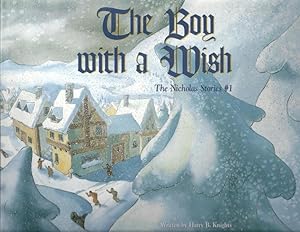 Imagen del vendedor de Boy with a Wish, The: The Nicholas Stories #1 a la venta por Hill Country Books