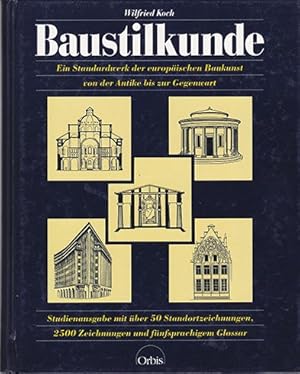 Baustilkunde : europ. Baukunst von d. Antike bis zur Gegenwart.