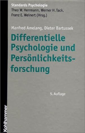 Differentielle Psychologie und Persönlichkeitsforschung. ; Dieter Bartussek