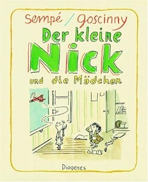 Der kleine Nick und die Mädchen. 17 prima Geschichten vom Asterix-Autor Goscinny. Dt. von Hans-Ge...