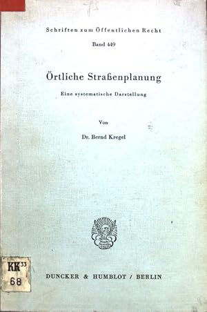 Bild des Verkufers fr rtliche Strassenplanung : Eine sysematische Darstellung. Schriften zum ffentlichen Recht ; Bd. 449 zum Verkauf von books4less (Versandantiquariat Petra Gros GmbH & Co. KG)