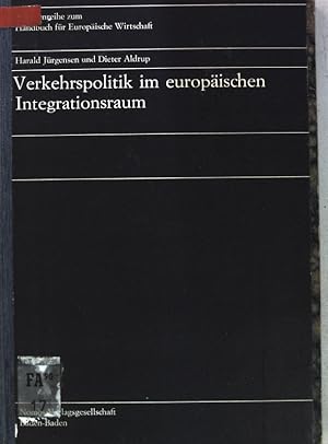 Imagen del vendedor de Verkehrspolitik im europischen Integrationsraum. Schriftenreihe zum Handbuch fr Europische Wirtschaft, Band 10; a la venta por books4less (Versandantiquariat Petra Gros GmbH & Co. KG)