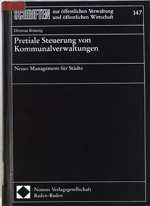 Immagine del venditore per Pretiale Steuerung von Kommunalverwaltungen : neues Management fr Stdte. Schriften zur ffentlichen Verwaltung und ffentlichen Wirtschaft ; Bd. 147 venduto da books4less (Versandantiquariat Petra Gros GmbH & Co. KG)