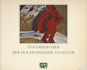 Bild des Verkufers fr Grieshaber. Der Holzschneider als Maler. Gouchen, Malbriefe, Aquarelle, Holzschnitte, Zeichnungen. Anlsslich der Ausstellung im Galerie der Friedrich-Ebert-Stiftung, Bonn 15.2.-31.3.1989. Stdtische Galerie Bblingen 13.6.-13.8.1989. zum Verkauf von Kepler-Buchversand Huong Bach