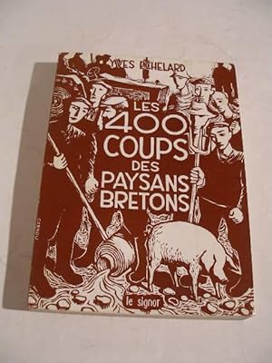 LES 400 COUPS DES PAYSANS BRETONS 1945 - 1975