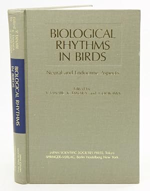 Seller image for Biological rhythms in birds: neural and endocrine aspects. for sale by Andrew Isles Natural History Books