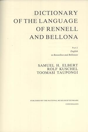 Immagine del venditore per Dictionary of the language of Rennell and Bellona. Part 2, English to Rennellese and Bellonese (Language and culture of Rennell and Bellona Islands) venduto da Masalai Press