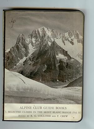 Bild des Verkufers fr Alpine Club Guide Books Selected Climbs in the Mont Blanc Range (vol. 2.) zum Verkauf von Ramblin Rose Books