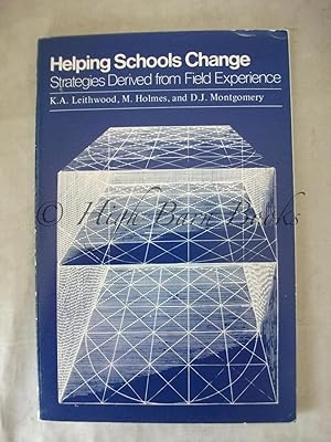 Helping Schools Change: Strategies Derived from Field Experience