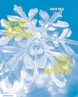 Rase, K. Skisport in Kunst und Design