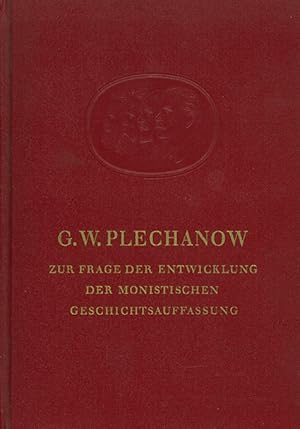 Image du vendeur pour (N. Beltow), Zur Frage der Entwicklung der monistischen Geschichtsauffassung. (= Bcherei des Marxismus-Leninismus 44). mis en vente par ANTIQUARIAT MATTHIAS LOIDL