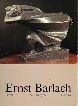 Seller image for (Hg.), Ernst Barlach. Plastik, Zeichnungen, Graphik. Katalog zu den Ausstellungen in Mnchen u. Innsbruck. for sale by ANTIQUARIAT MATTHIAS LOIDL