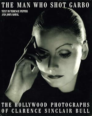Imagen del vendedor de The Man who Shot Garbo. The Hollywood Photographs of Clarence Sinclair Bull. Foreword by Katherine Hepburn. a la venta por ANTIQUARIAT MATTHIAS LOIDL