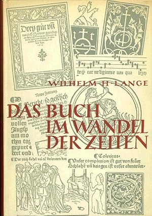 Image du vendeur pour Das Buch im Wandel der Zeiten. mis en vente par ANTIQUARIAT MATTHIAS LOIDL