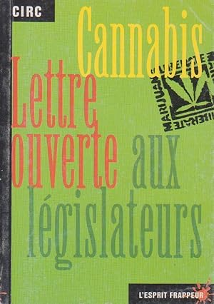 Du cannabis et de quelques autres démons : lettre ouverte aux législateurs