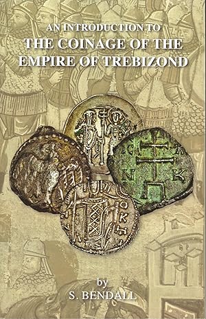 Bild des Verkufers fr Introduction to the Coinage of the Empire of Trebizond zum Verkauf von Charles Davis