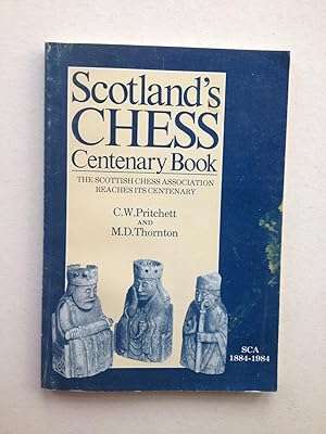 Seller image for Scotland's Chess Centenary Book. The Scottish Chess Association reaches its centenary for sale by Book Souk