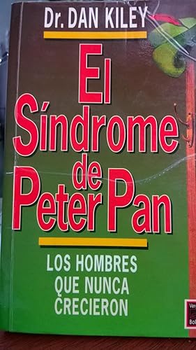 Seller image for El Sndrome De Peter Pan. Los Hombre Que Nunca Crecieron for sale by Librera El Pez Volador