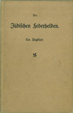 Bild des Verkufers fr Die Jdischen Federhelden. Ein Flugblatt. (oder: Das politisch-literarische Schabesgrtle in Wien). zum Verkauf von Antiquariat Weinek