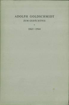 Seller image for Adolph Goldschmidt zum Gedchtnis. 1863-1944. for sale by Antiquariat Weinek