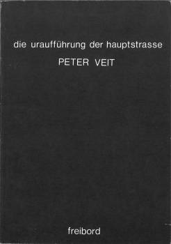 Bild des Verkufers fr Die Urauffhrung der Hauptstrasse. (Umschlagtit.) Gedanken zur Betonpolitik, Lotkunde und Wortwyssenschaft. zum Verkauf von Antiquariat Weinek