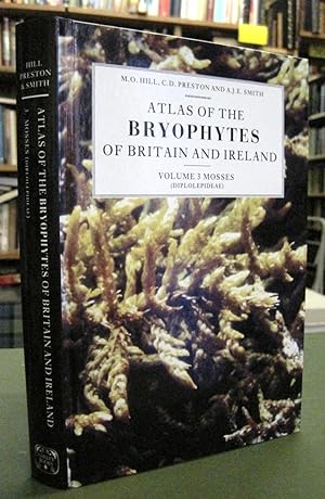 Image du vendeur pour Atlas of the Bryophytes of Britain and Ireland - Volume 3: Mosses (Diplolepideae) mis en vente par Edinburgh Books
