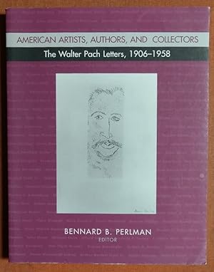 Seller image for American Artists, Authors, and Collectors: The Walter Pach Letters, 1906-1958 for sale by GuthrieBooks