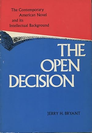 Seller image for The Open Decision: The Contemporary American Novel And Its Intellectual Background for sale by Kenneth A. Himber