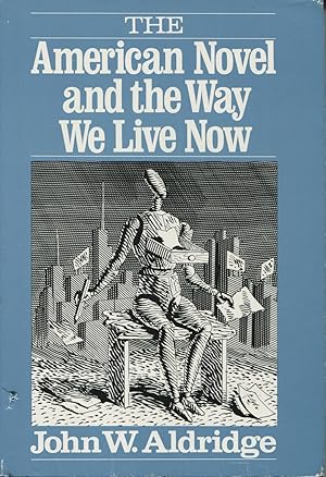 Seller image for The American Novel And The Way We Live Now for sale by Kenneth A. Himber