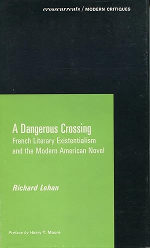 Imagen del vendedor de A Dangerous Crossing (Crosscurrents-Modern Critiques Ser.) a la venta por Kenneth A. Himber