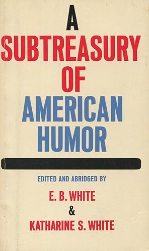 A Subtreasury Of American Humor (Abridged Edition)